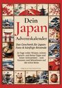 Titel: "Dein Japan Adventskalender". Bilder von Japanmotiven: Natur, Architektur, Essen, traditionelles Design.