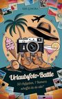 „Urlaubsfoto-Battle. 50 Aufgaben, 1 Kamera, schaffst du sie alle?“ Eine Kamera mit Urlaubsmotiven wie Palme und Flugzeug.