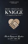 Adolph Freiherr Von Knigge: Der Original-Knigge in modernem Deutsch, Buch