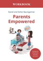 Daniel Baumgartner: Parents Empowered Workbook, Buch