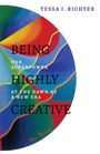 Tessa I. Richter: Being Highly Creative, Buch