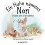 „Ein Huhn namens Nori. Anders sein ist wunderbar.“ Ein Nashorn mit Hühnern in einer kindlichen Illustration.