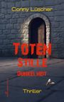 Conny Lüscher: Totenstille Dunkelheit, Buch