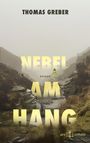 Thomas Greber: Nebel am Hang, Buch