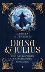 Daniela Muthreich: Diana & Julius und das Buch der Katastrophen, Buch