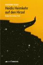 Marianne Feder: Heidis Heimkehr auf den Hirzel, Buch