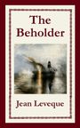 „The Beholder“, „Jean Leveque“. Ein Gemälde mit einem dampfenden Schiff im Vordergrund, umgeben von Nebel auf dem Wasser.