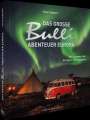 Peter Gebhard: Das große Bulli-Abenteuer Europa, Buch