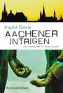 Ingrid Davis: Aachener Intrigen, Buch