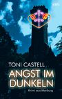 Toni Castell: Angst im Dunkeln, Buch