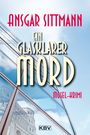 Ansgar Sittmann: Ein glasklarer Mord, Buch