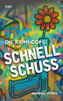 Die Krimi-Cops: Schnellschuss, Buch