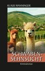 Klaus Wanninger: Schwaben-Sehnsucht, Buch