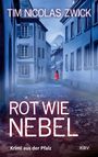 Tim Nicolas Zwick: Rot wie Nebel, Buch