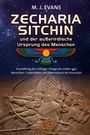 M. J. Evans: ZECHARIA SITCHIN und der außerirdische Ursprung des Menschen, Buch