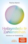 Pavlina Klemm: Heilsymbole & Zahlenreihen: Arbeitsbuch der Plejadenheilung (von der SPIEGEL-Bestseller-Autorin), Buch