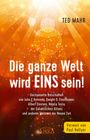 Ted Mahr: Die Ganze Welt Wird Eins Sein!, Buch