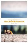 Helmut Vorndran: Das fünfte Glas, Buch