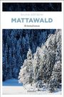 Silvia Götschi: Mattawald, Buch