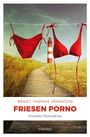 Bengt Thomas Jörnsson: Friesen Porno, Buch