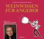 Carsten Sebastian Henn: Weinwissen für Angeber, CD,CD,CD