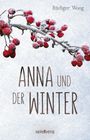 Rüdiger Woog: Anna und der Winter, Buch