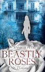 Jennifer Petri: Beastly Roses, Buch