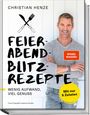 Christian Henze: Feierabend-Blitzrezepte, Buch