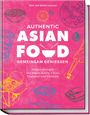 Simi Leistner: Authentic Asian Food - Gemeinsam genießen, Buch