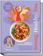 "Strong. Healthy. You." Ein Teller mit Halloumi und Feigen. Illustration einer Frau. Autorin: Edina Mull.