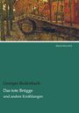 Georges Rodenbach: Das tote Brügge, Buch