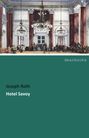 Joseph Roth, Hotel Savoy. Oben eine historische Illustration eines eleganten Hotel-Innenraums mit Säulen und Kronleuchtern.