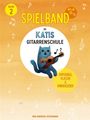Andreas Schumann: Katis Gitarrenschule – Spielband, Noten