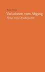 Benno Schurr: "Variationen vom Abgang – Neues vom Draußenseiter" auf orangefarbenem Hintergrund.