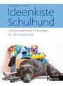 Anne Kahlisch: Ideenkiste Schulhund, Buch