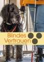 Verena Weig: Blindes Vertrauen, Buch