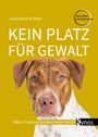 Cassandra Schiller: Kein Platz für Gewalt, Buch