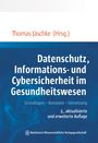 : Datenschutz, Informations- und Cybersicherheit im Gesundheitswesen, Buch