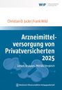 Christian O. Jacke: Arzneimittelversorgung von Privatversicherten 2025, Buch