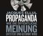 Jaques Ellul: Propaganda, CD