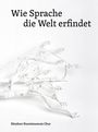 : Wie Sprache die Welt erfindet, Buch