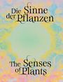 : Senses of Plants / Die Sinne der Pflanzen, Buch