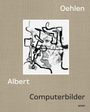 Albert Oehlen: Computerbilder, Buch