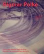 Sigmar Polke: Unter dem Pflaster liegt die Erde / Beneath the Cobblestones, the Earth, Buch