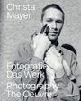 Christa Mayer: Fotografie. Das Werk, Buch