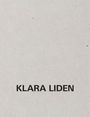 Der Text "KLARA LIDEN" in schwarzen Buchstaben auf grauem Hintergrund.