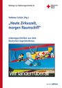: "Heute Zirkuszelt, morgen Raumschiff", Buch