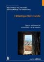 Buchtitel: "L’Atlantique Noir revisité". Unten: Foto von einer Tür mit Blick auf das Meer. Oben Autoren und Herausgeber.