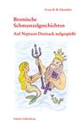 Ernst B. R. Dünnbier: Auf Neptuns Dreizack aufgespießt, Buch