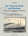 Manfred Höft: Der Vulcan in Stettin und Hamburg, Buch